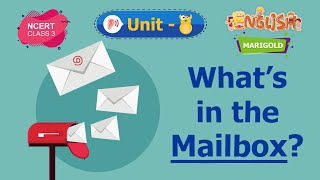 What’s in the Mailbox - Marigold Unit 8 - NCERT Class 3 [Listen]