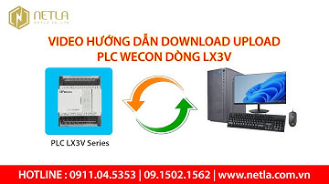 HƯỚNG DẪN DOWNLOAD UPLOAD PLC WECON LX3V SERIES | NETLA