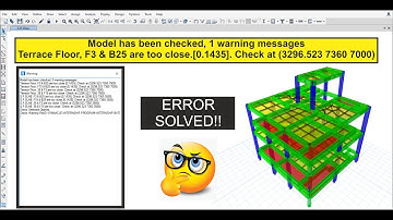 WARNING IN ETABS || FLOORS ARE TOO CLOSE || CHECK WARNING ERROR