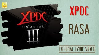 XPDC - Rasa Unmetal (Official Lyric Video)