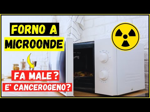 Forno a microonde fa male? È cancerogeno? Come funziona il forno a microonde e quali sono i rischi?