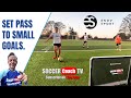 SoccerCoachTV - Set Pass to Small Goals.