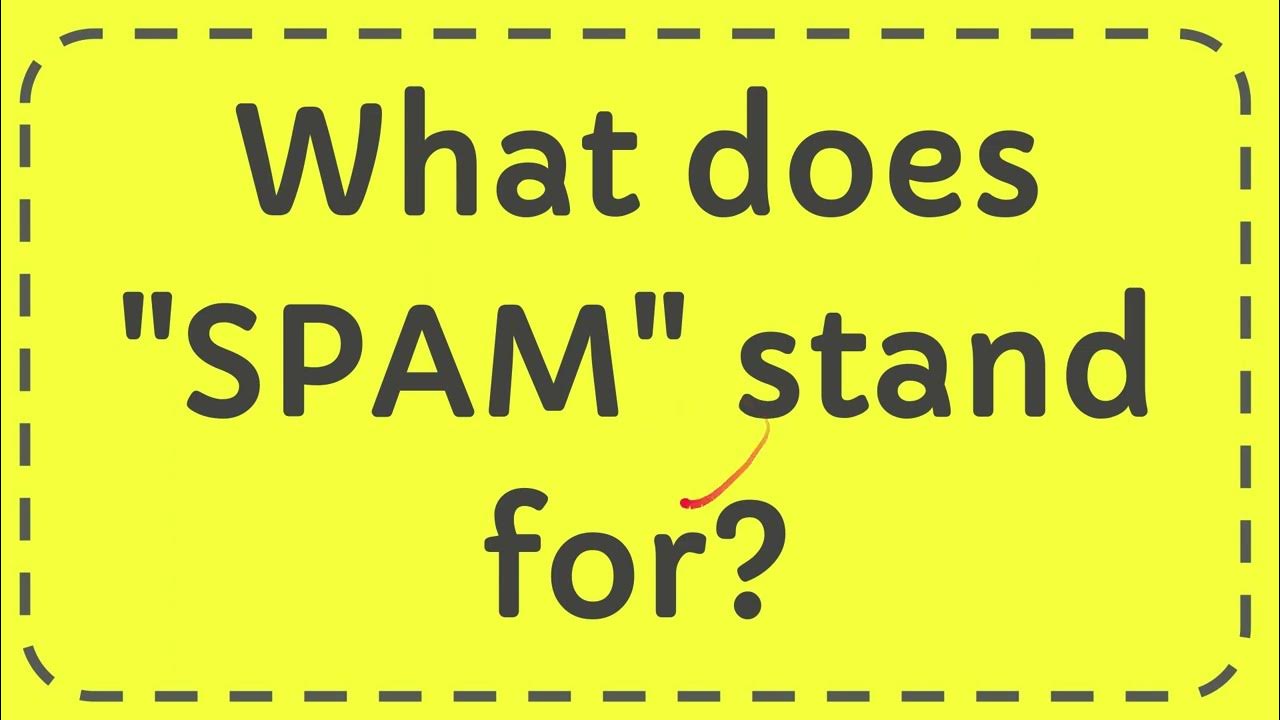 What does spam stand for youtube