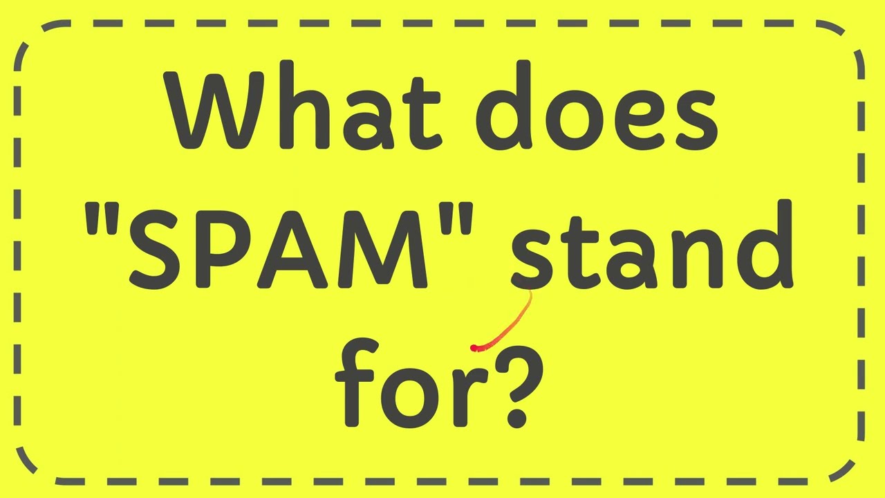 What Does SPAM Stand For YouTube What Does SPAM Stand For YouTube