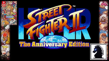NS Capcom Fighting Collection - #9: Hyper Street Fighter II: The Anniversary Edition