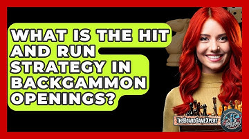 What Is The Hit And Run Strategy In Backgammon Openings? - The Board Game Xpert