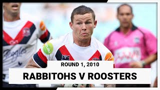 Round 1, 2010 | South Sydney Rabbitohs v Sydney Roosters | Full Match Replay