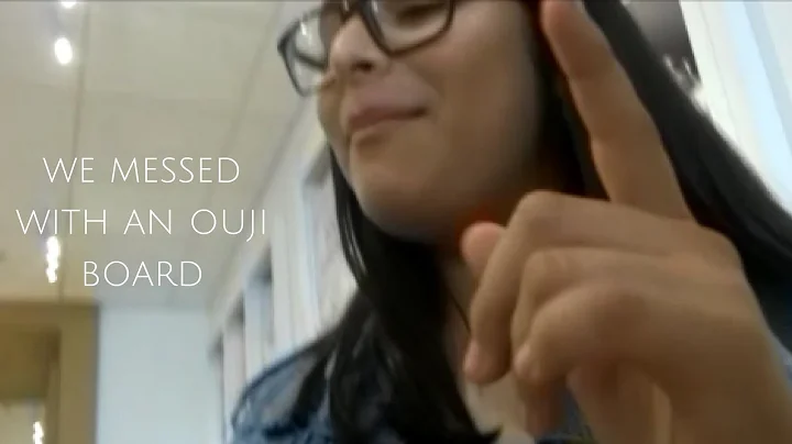 we messed with an ouji board