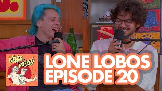 IM LIVING LIFE IN A HORNY OLIVE LAND | Lone Lobos with Xolo Maridueña and Jacob Bertrand Episode 20