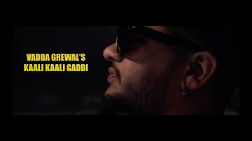 Kaali Kaali Gaddi | Vadda Grewal Feat. Game Changerz