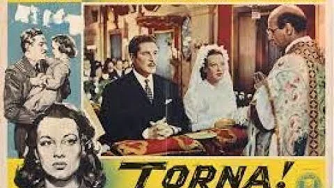 Torna! (1954) by Raffaello Matarazzo.(with ENG SUB...