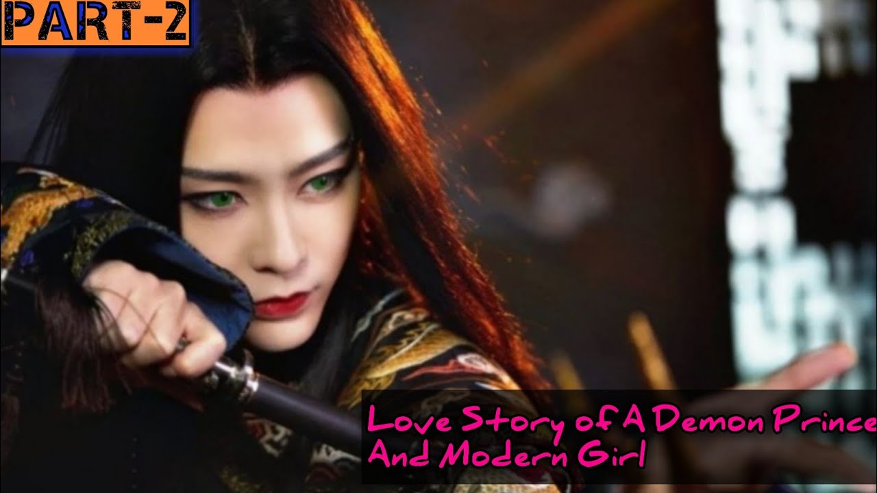 My Monster Boyfriend Ep 2💗Demon Prince Free by Modern Girl after