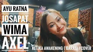 Ayu Ratna and friends - Ketika Awakening ( GARASI ) cover