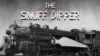 T&P 524: The Snuff Dipper