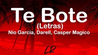 Nio Garcia, Darell, Casper Magico - Te Bote (Letras \/ Lyrics)