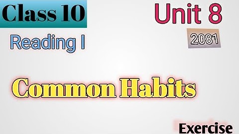 Grade 10 Unit 8 Hobbies and Interests | Class 10 English unit 8 Reading I Common Hobbies Exercise