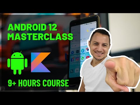 Kotlin & Android 12 Tutorial | Learn How to Build an Android App 📱 9+ h FREE Development Masterclass