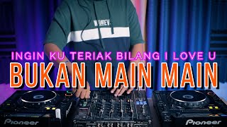 DJ INGIN KU TERIAK / BUKAN MAIN MAIN vs MAMA MAMA - Adinda Band (RyanInside Remix)