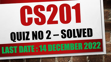 cs201 quiz 2 2022|cs201 quiz 2 fall 2022|cs201 quiz 2 solution fall 2022|SUBSCIBE@dilshadahmad1