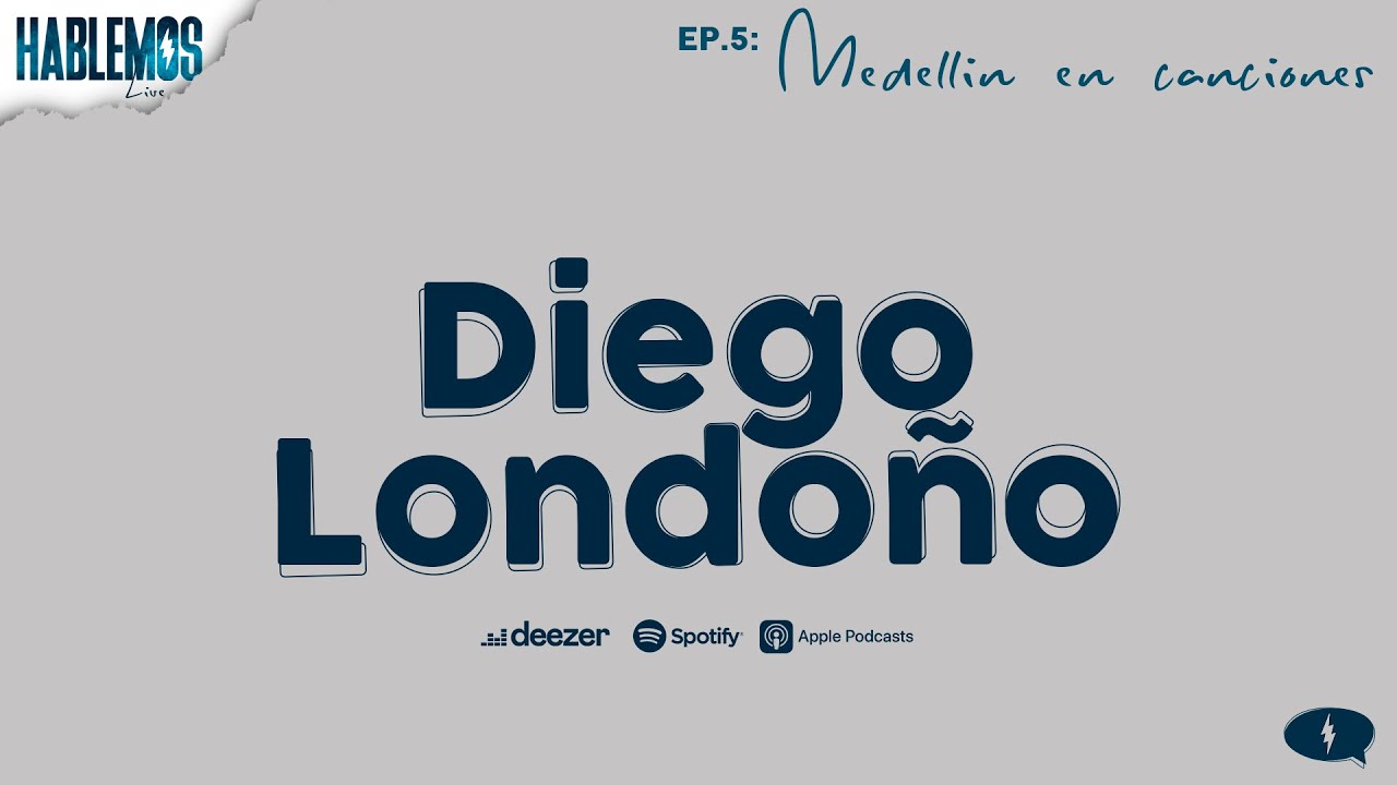 Medellin En Canciones - Diego Londoño