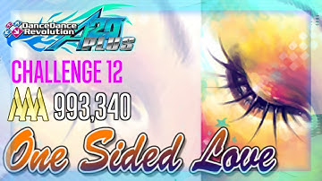 One Sided Love CSP 12 993,340 AAA [DDR A20 PLUS]