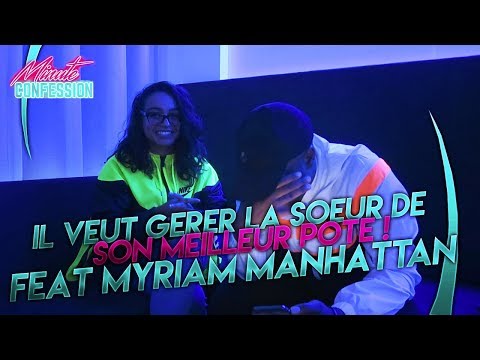 MON MEILLEUR POTE VEUT GERER MA SOEUR FEAT MYRIAM MANHATTAN! - MON MEILLEUR POTE VEUT GERER MA SOEUR FEAT MYRIAM MANHATTAN!