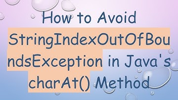 How to Avoid StringIndexOutOfBoundsException in Java