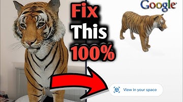 Google animals 3d view not working / Tiger 3d view in your space not showing problem solve