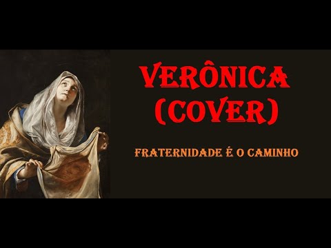 VERÔNICA - FRATERNIDADE É O CAMINHO // COVER - YouTube