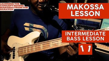 BL 11: HOW TO PLAY MAKOSSA FROM SCRATCH | BASS GUITAR LESSON | BASSMATICS