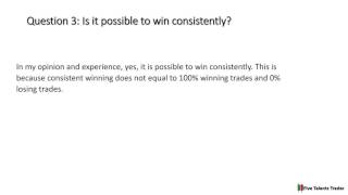 FAQ No.3: Is it possible to win consistently in Forex Trading?