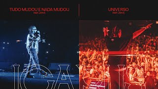 BK - Tudo Mudou e Nada Mudou / Universo (ICARUS AO VIVO)