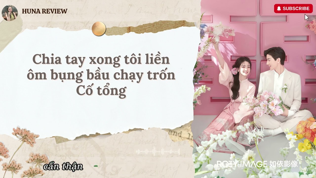 [TRUYỆN AUDIO] CHIA TAY XONG TÔI LIỀN ÔM BỤNG BẦU CHẠY TRỐN CỐ TỔNG (FULL) || HUNA REVIEW