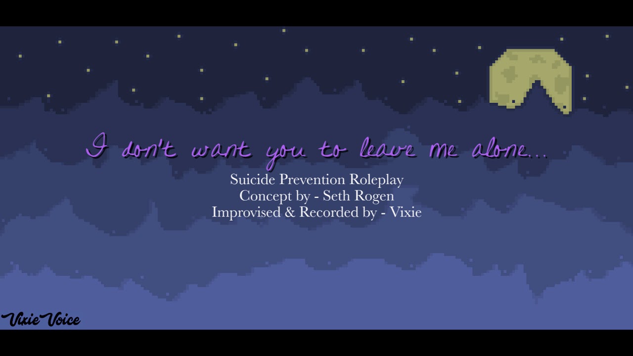 Ролевая игра по предотвращению самоубийств — Я не хочу, чтобы ты уходил... — Фан-сценарий