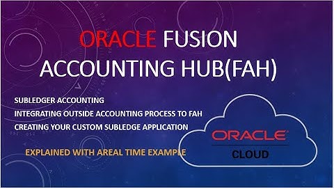Oracle Fusion Accounting Hub|Cloud|Sub ledger Accounting| R13|