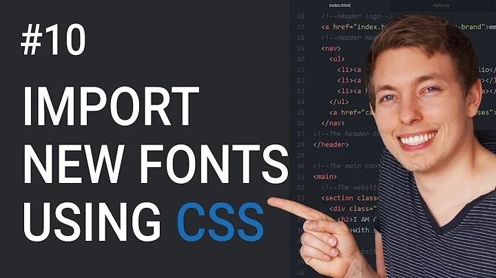10: How to Import New Fonts | Basics of CSS | Learn HTML and CSS | HTML Tutorial