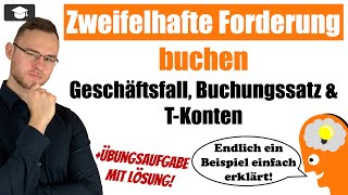 Zweifelhafte Forderung Buchen Einfach Erklärt Mit Beispiel