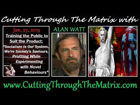 alan-watt-(jan-27,-2019)-training-the-public-to-suit-the-product