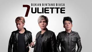 Juliette - Bukan Bintang Biasa