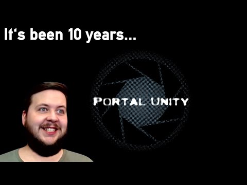 It's been 10 years... - Portal: Unity Reboot - Developer Commentary