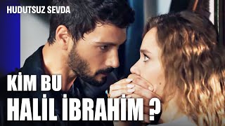 Hudutsuz Sevda 3. Bölüm 2. Fragmanı | KİM BU HALİL İBRAHİM