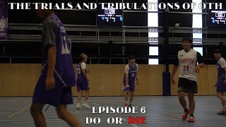 the trials and tribulations of OTH  || Do or die