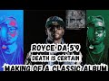 Capture de la vidéo Royce Da 5'9 Death Is Certain - Making Of A Classic Album Mini Documentary