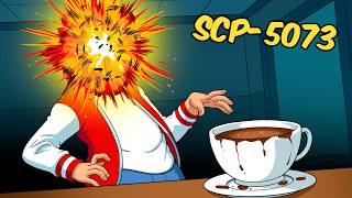 SCP-5073 - Explosively Hot Chocolate