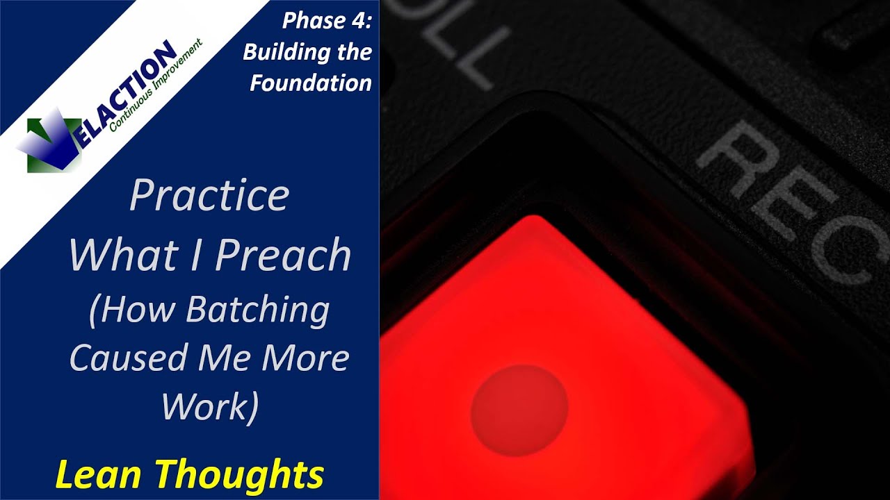 Practice What I Preach (How Batching Caused Me More Work)