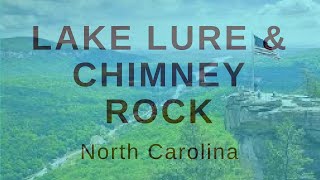 Lake Lure and Chimney rock state park