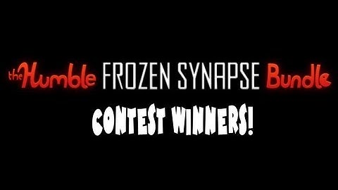 Humble Indie Bundle Frozen Synapse CONTEST WINNERS!