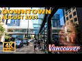 🇨🇦[4K] WALK CANADA - DOWNTOWN, VANCOUVER. August 2021