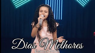 DIAS MELHORES - EMILLY SILVA / VÍDEO CLIPE / OFICIAL