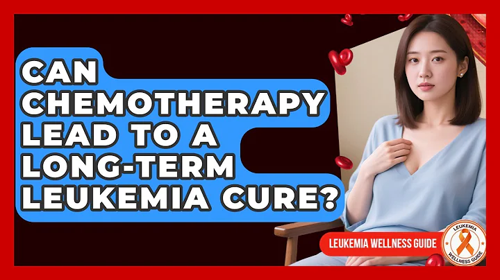 Can Chemotherapy Lead To A Long-term Leukemia Cure? - Leukemia Wellness Guide